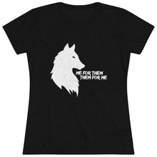 Load image into Gallery viewer, Me for Them, Them for Me - Women&#39;s Triblend Tee
